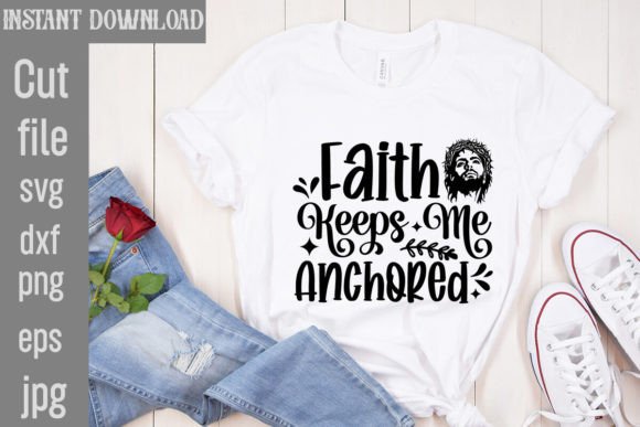 Faith Keeps Me Anchored SVG Cut File