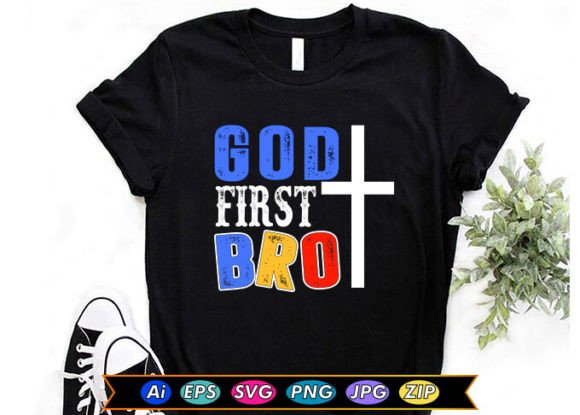God First Bro T-Shirt Designs
