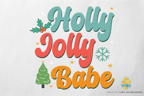 Holly Jolly Babe Christmas Design T-Shirt Designs