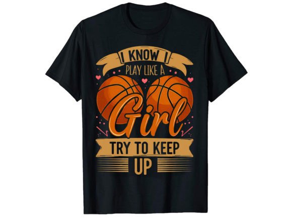 I Know Play Like a Girl T-Shirt Design