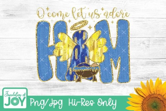 O Come Let Us Adore Him Png T-Shirt Designs
