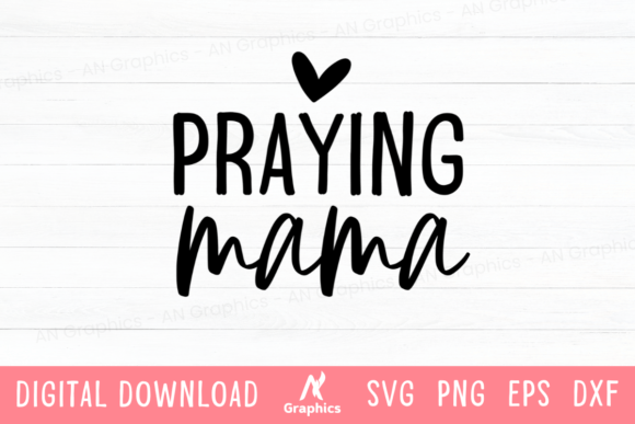 Praying Mama SVG for T-Shirt Designs