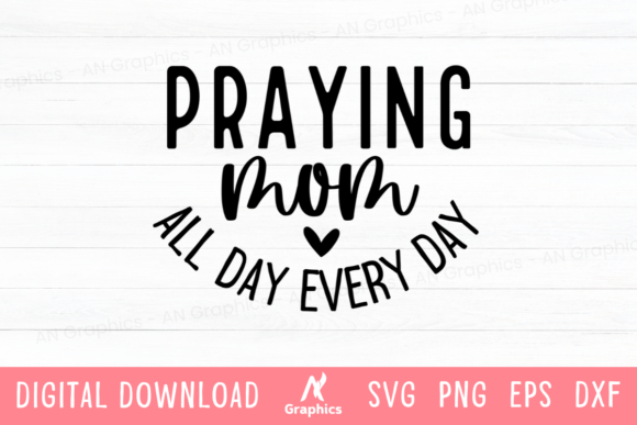 Praying Mom SVG for T-Shirt Designs