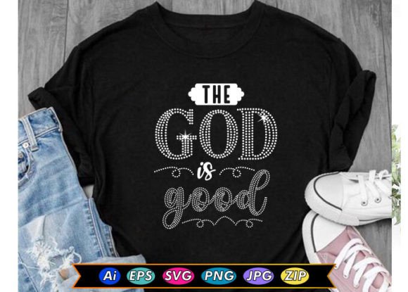 The God is Good T-Shirt Designs